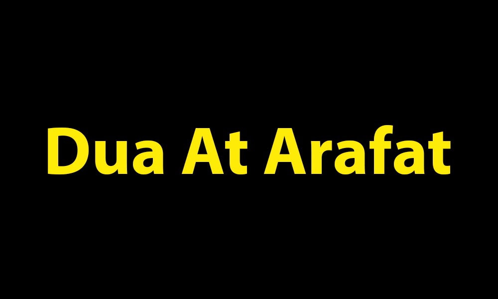 Dua At Arafat