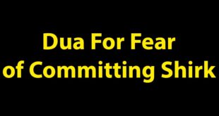 Dua For Fear of Committing Shirk