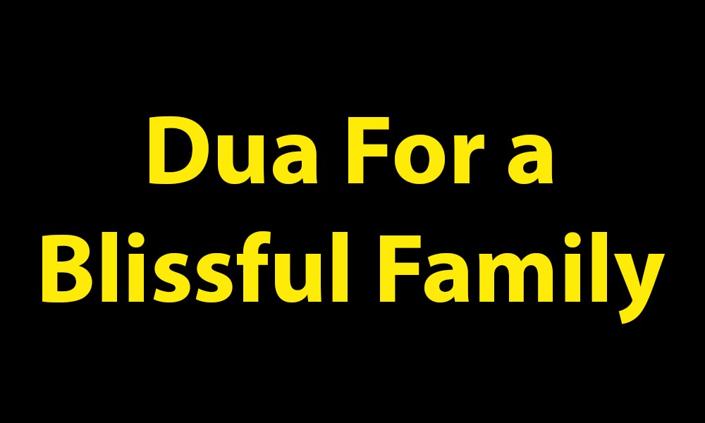 Dua For a Blissful Family 1