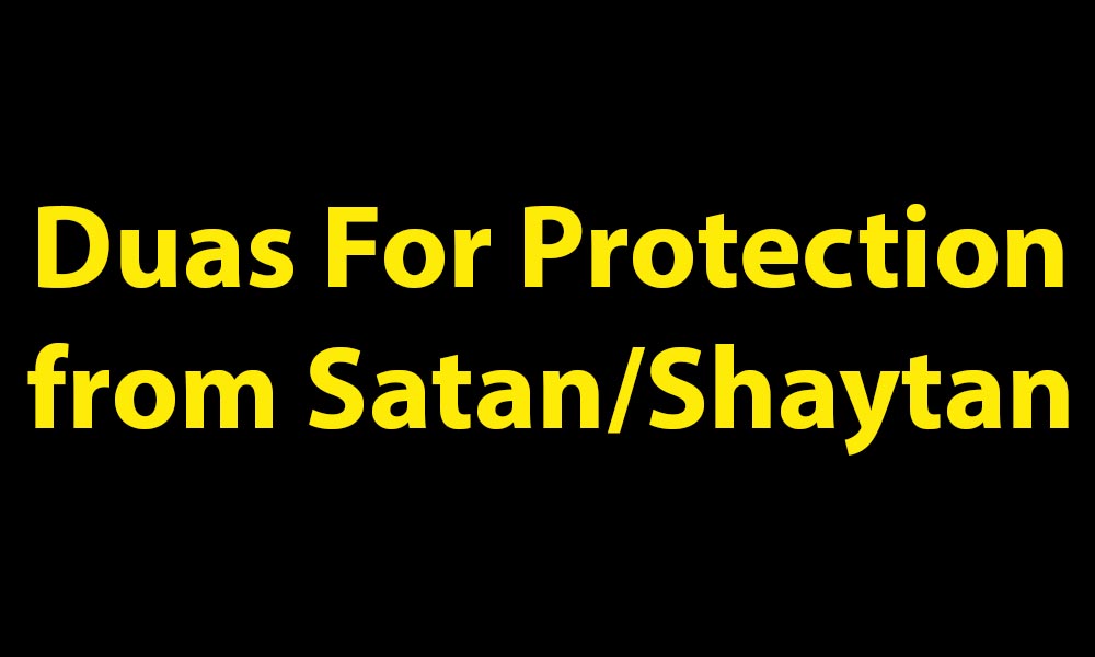 Duas For Protection from Satan/Shaytan