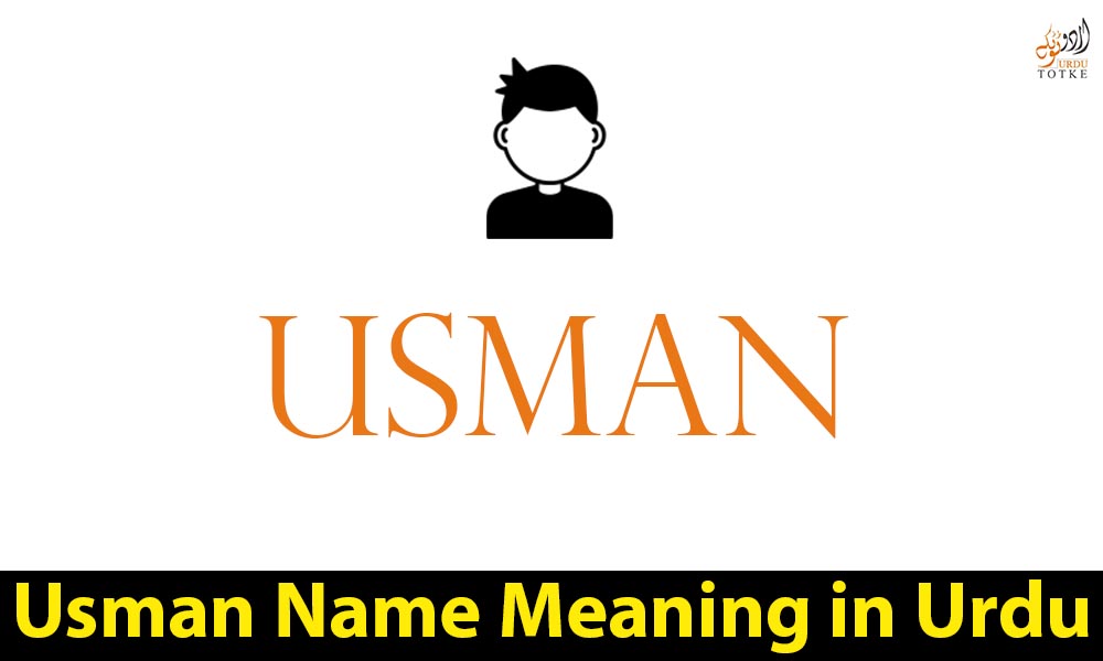 Usman Name Meaning in Urdu